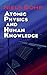 Atomic Physics and Human Knowledge (Dover Books on Physics)