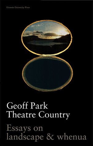 Theatre Country: Essays on Landscapes and Whenua (Paperback)