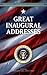 Great Inaugural Addresses