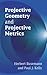 Projective Geometry and Projective Metrics (Dover Books on Mathematics)