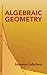 Algebraic Geometry (Dover B...