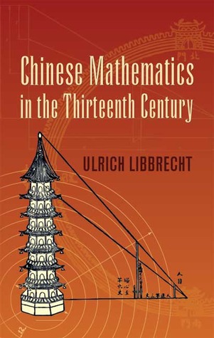 Chinese Mathematics in the Thirteenth Century (Dover Books on Mathematics)