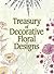 Treasury of Decorative Floral Designs by Dover Publications