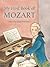 A First Book of Mozart: For...