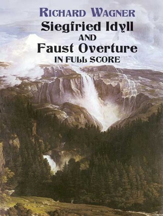 Siegfried Idyll And Faust Overture in Full Score (Paperback)