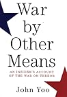 War by Other Means: An Insider's Account of the War on Terror War by Other Means: An Insider's Account of the War on Terror