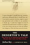 The Deserter's Tale: The Story of an Ordinary Soldier Who Walked Away from the War in Iraq