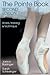 The Pointe Book: Shoes, Tra...