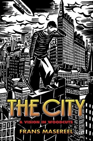 The City: A Vision in Woodcuts (Paperback)