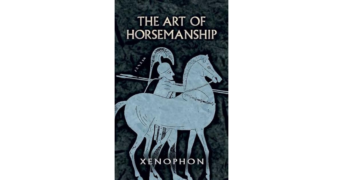The Art Of Horsemanship By Xenophon