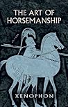 The Art of Horsemanship by Xenophon
