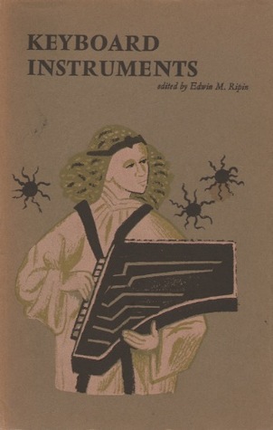 Keyboard Instruments: Studies in keyboard organology