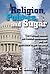 Religion, Politics, and Sugar: The Mormon Church, the Federal Government, and the Utah-Idaho Sugar Company, 1907-1921