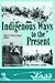 Indigenous Ways to the Present: Native Whaling in the Western Arctic