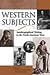 Western Subjects: Autobiographical Writing In North American West