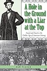 A Hole in the Ground with a Liar at the Top by Dan Plazak A Hole in the Ground with a Liar at the Top by Dan Plazak