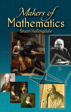 Makers of Mathematics (Dover Books on Mathematics)