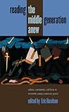 Reading the Middle Generation Anew: Culture, Community, and Form in Twentieth-Century American Poetry