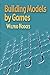 Building Models by Games (D...