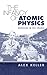 The Infancy of Atomic Physics: Hercules in His Cradle