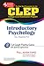 CLEP Introductory Psychology (REA) - The Best Test Prep for the CLEP (CLEP Test Preparation)