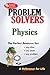 The Physics Problem Solver by Research & Education Associ...