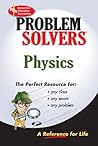 The Physics Problem Solver by Research & Education Associ...