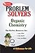 Organic Chemistry Problem Solver (Problem Solvers Solution Guides)