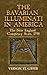 The Bavarian Illuminati in America: The New England Conspiracy Scare, 1798