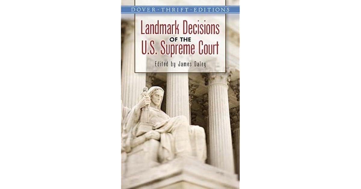 landmark decisions of the supreme court