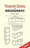 Perspective Drawing for Beginners (Dover Art Instruction) Perspective Drawing for Beginners (Dover Art Instruction)
