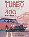 How to Work With and Modify the Turbo Hydra-Matic 400 Transmission