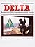 Delta: America's Elite Counterterrorist Force (Power Series)