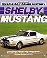 Shelby Mustang (Motorbooks International Muscle Car Color History)