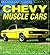 Chevy Muscle Cars (Enthusia...