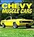 Chevy Muscle Cars (Enthusiast Color Series)