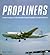 Propliners: A Half-Century of the World's Great Propeller-Driven Airliners (Enthusiast Color Series)
