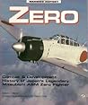 Zero: Combat and Development History of Japan's Legendary Mitsubishi A6M Zero Fighter (Motorbooks International Warbird History)