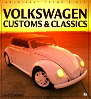 Volkswagen Customs & Classics (Enthusiast Color Series)