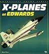 X-Planes at Edwards (Enthusiast Color Series)