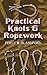 Practical Knots and Ropework