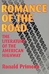 Romance Of The Road: Literature Of The American Highway
