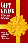 Gift Giving: A Research Anthology Gift Giving: A Research Anthology