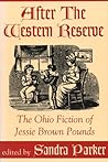 After the Western Reserve: The Ohio Fiction of Jessie Brown Pounds