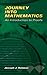 Journey into Mathematics by Joseph J. Rotman