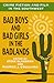 Crime Fiction and Film in the Southwest: Bad Boys and Bad Girls in the Badlands