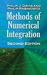 Methods of Numerical Integration by Philip J. Davis