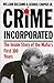 Crime Incorporated: The Inside Story of the Mafia's First 100 Years