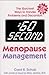 :60 Second Menopause Management: The Quickest Ways to Handle Problems and Discomfort
