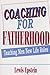 Coaching for Fatherhood:: Teaching Men New Life Roles